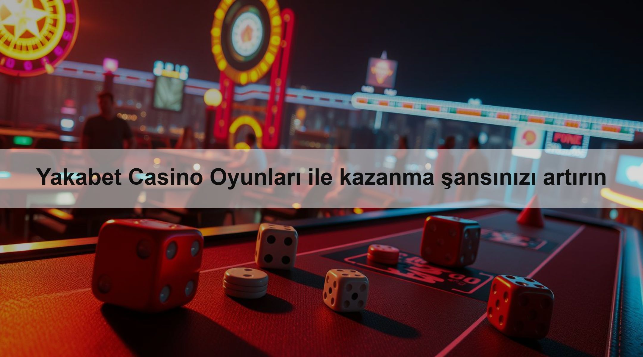 Yakabet Casino Oyunları ile kazanma şansı 1 Yakabet Casino Oyunları ile kazanma şansınızı artırın
