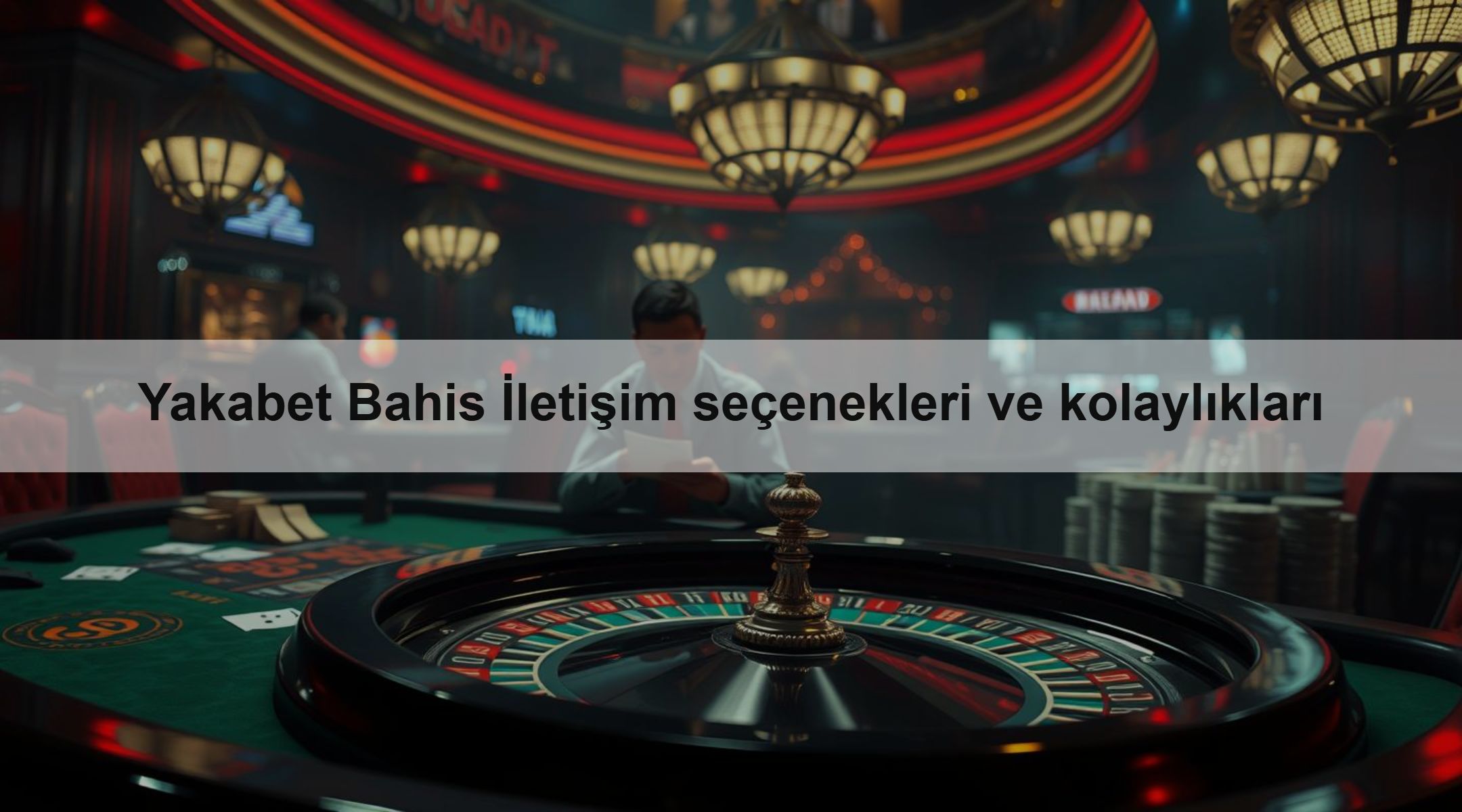 Yakabet Bahis İletişim seçenekleri ve kolaylıkları 1 Yakabet Bahis İletişim seçenekleri ve kolaylıkları